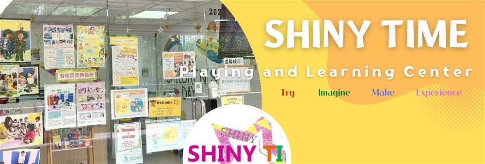 Shiny Time Playing and Learning Center Limited's banner