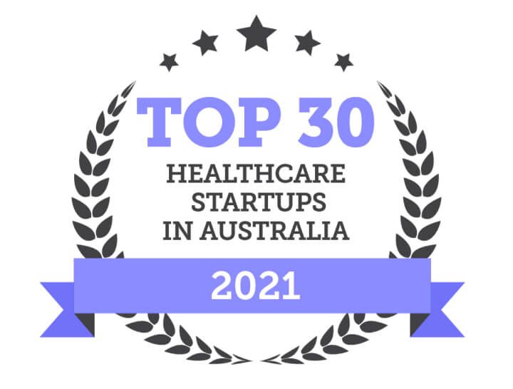 Top 30 Healthcare Startups in Australia 2021