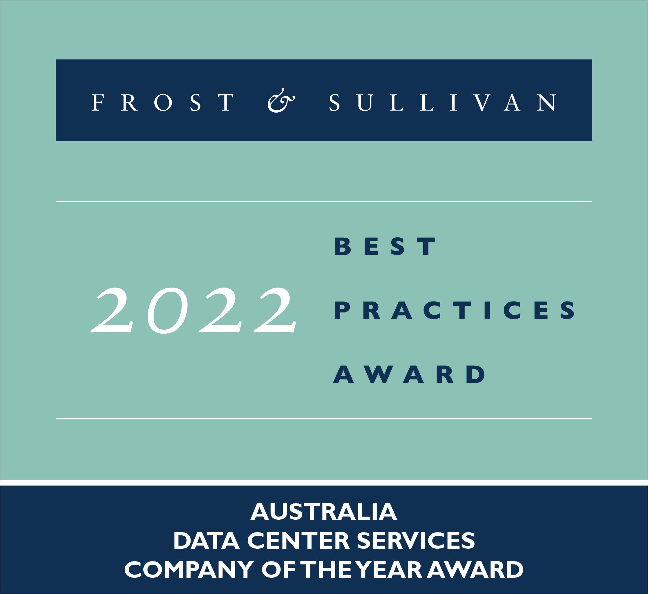 Frost & Sullivan's Australian Data Centre Services Company of the Year 2022