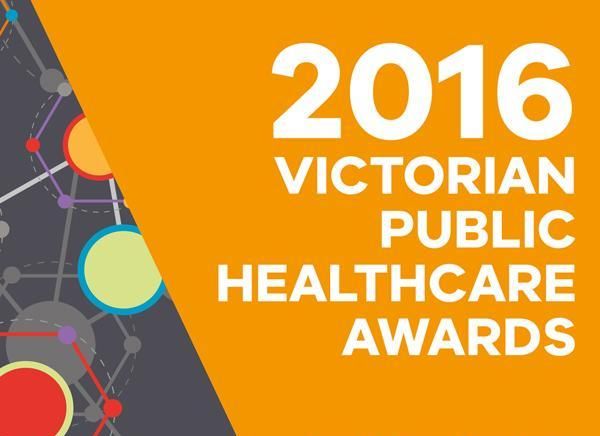 Victorian Public Healthcare Award: Large Health Service of the Year. 2016