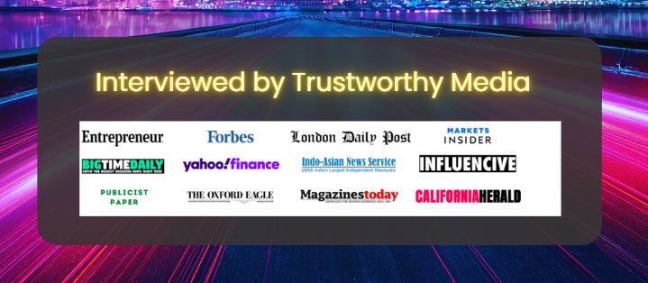 Forbes, Entrepreneur, Yahoo Finance, Influencive, Markets Insider, etc. 2023