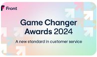 Front Game Changer Award - Excellence in Customer Experience with 93% CSAT 2024