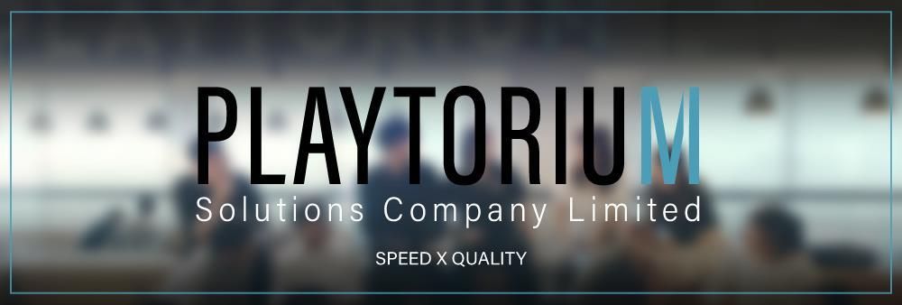 Playtorium Solutions Company Limited's banner